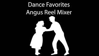 Dance Music: Angus Reel Mixer