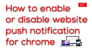 How to disable website push notification for chrome