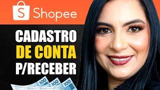 Como Cadastrar Conta Bancaria Na Shopee (Configuração de Pagamento Shopee Afiliado) ATUALIZADO