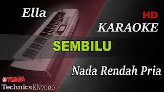 SEMBILU - ELLA ( NADA RENDAH PRIA ) || KARAOKE