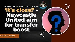 Newcastle United transfers: 'We're told positive things are happening behind the scenes'