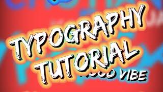 Tutorial  // Typography tutorial / Part -1 / XML / PRESET !????