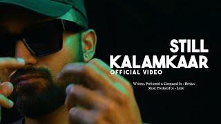 BRISHAV - STILL KALAMKAAR (OFFICIAL VIDEO) | Prod. By LITTLE