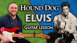 Elvis Presley - Hound Dog | Guitar Lesson