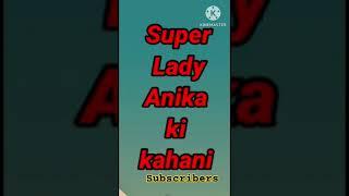 supar lady anika ki kahani #comedy #funny #souravjoshivlogs #story #trending #hindikahanian