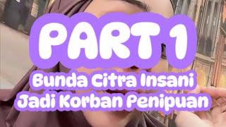 PART 1 Bunda Citra Insani Bermasalah Sama Siapa? SINI BUNDA SPILL - Citra Insani Daily Vlog