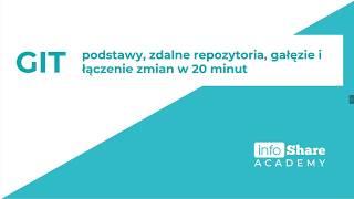 GIT - podstawy, zdalne repozytoria, gałęzie i łączenie zmian w 20 minut