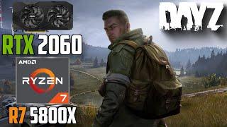 DayZ : RTX 2060 + Ryzen 7 5800X | 1440p - 1080p | High & Low Settings