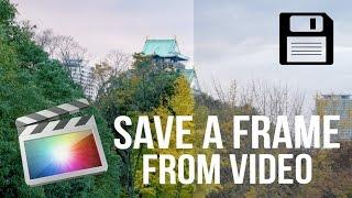 Save a Frame (Image) From a Video Clip - Final Cut Pro X Tutorial