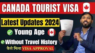 Canada Tourist Visa Approved | Young Age | Canada Visitor Visa Latest Updates 2024 #canada