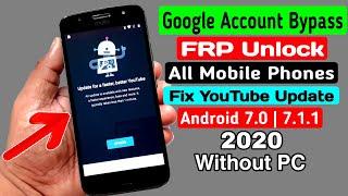 YouTube Update Problem Fix Without PC Android 7 FRP Bypass║All Moto/Lenovo/Lava/Micromax/Krbonn/Itel