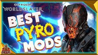 Outriders Worldslayer Best Pyromancer Only Mods You Should Be Using - Increase Your Damage Easy