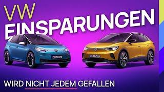 VW Einsparungen - Es wird nicht jedem gefallen!