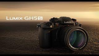 Introducing: The Panasonic  LUMIX GH5S