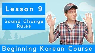 Billy Go’s Beginner Korean Course | #9: Sound Change Rules for 한글