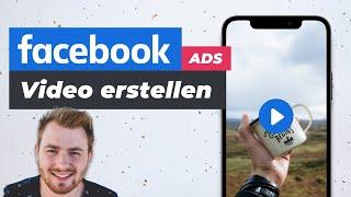 Facebook Ads Video erstellen - Anleitung [kostenlos]