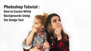 Photoshop Tutorial | Making Backgrounds White Using the Dodge Tool | For Memory Keepers