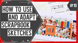 Scrapbooking Sketch Support #10 | Learn How to Use and Adapt Scrapbook Sketches | How to Scrapbook