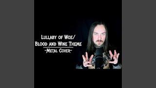 Lullaby of Woe / Blood and Wine Theme