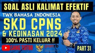 [PART 31] SOAL INI PASTI KELUAR !!! TWK BAHASA INDONESIA | SKD CPNS & KEDINASAN 2024