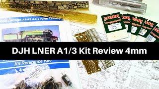 DJH LNER A1/A3 Kit Review in 4mm Scale