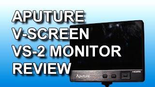 Review: Aputure V-Screen VS-2 7" monitor kit