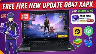 How to Download Free Fire OB47 New Update | Free Fire New Update OB 47 APK | Free Fire x86 Version