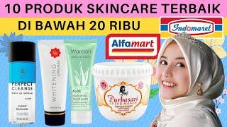 10 PRODUK SKINCARE TERBAIK DI ALFAMART DIBAWAH 20 RIBU! BIKIN GLOWING!—RECOMMENDED!! 