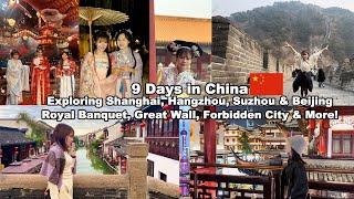 Travel to China: 9 Days Exploring Shanghai, Hangzhou, Suzhou & Beijing