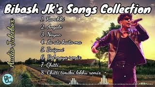 Bibash JK 's songs collection | Bibash JK Jukebox @BibashJk.