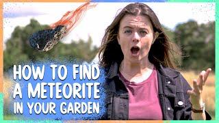 How To Find A Meteorite (In Your Garden!) | Get On It | BBC Earth Kids