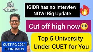 Big News ! No interview for IGIDR PG Economics Admission || Cut OFF ? Best 5 university under CUET 