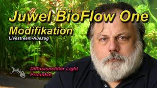 Juwel BioFlow One - Modifikation zum Diffusionsfilter Light.