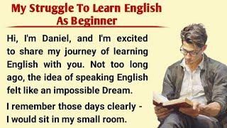 My Struggle To Learn English As Beginner| How To Ipmrove your English|Learning English Through story