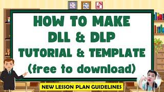 HOW TO MAKE DLL & DLP VIDEO TUTORIAL WITH SAMPLE & TEMPLATE BASED ON NEW GUIDELINES II JUN GULAGULA