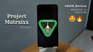 Project Matrixx v10.8 Custom ROM Review | Android 14 & Feature of Android 15 | BGMI & SafetyNet Fix