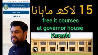 Free IT Courses By Governor Sindh|Complete Registrations Details|Governor House Sindh|IT Course