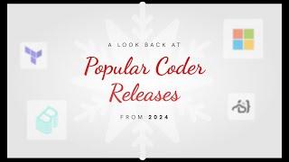 A Look Back: Popular Coder Releases of 2024