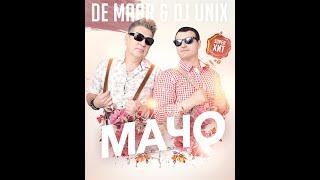 De Maar & DJ Unix - Мачо Official video
