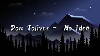 Don Toliver -  No Idea ( Slowed + Reverb)