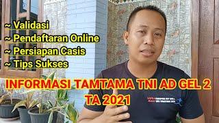 VALIDASI CALON TAMTAMA TNI AD GELOMBANG 2 TA 2021