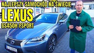 NAJLEPSZY SAMOCHÓD NA ŚWIECIE. MOJA RECENZJA LEXUS GS IV 450H FSPORT