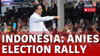 Indonesia Election Rally LIVE | Indonesia's Anies Baswedan Rally LIVE | Anies Baswedan Speech LIVE