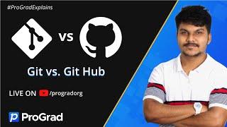 Git Vs. Git Hub | What is Git & GitHub | Tech Gyan with ProGrad