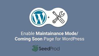 Maintenance and Coming Soon Mode in WordPress Website | SeedProd Plugin
