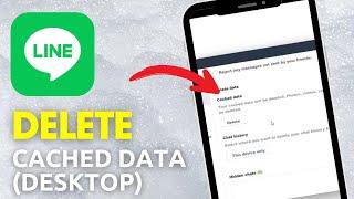 How to Clear Cache Data on LINE PC (2025)