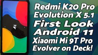 Redmi K20 Pro | Evolution X 5.1 Features | Android 11 | Xiaomi Mi 9T Pro | Evolver on Deck 