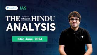 The Hindu Newspaper Analysis LIVE | 23rd June 2024 | UPSC Current Affairs Today | Sarmad Mehraj
