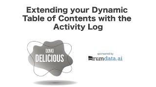 Extending your Dynamic Table of Contents with the Activity Log