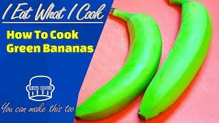 How to Cook Green Banana | How to Peel Unripe Banana | Boiled Banana | IEWICOOK